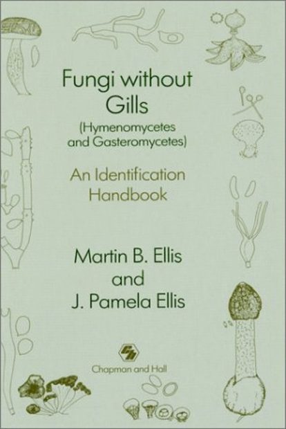 Fungi Without Gills (Hymenomycetes and Gasteromycetes)