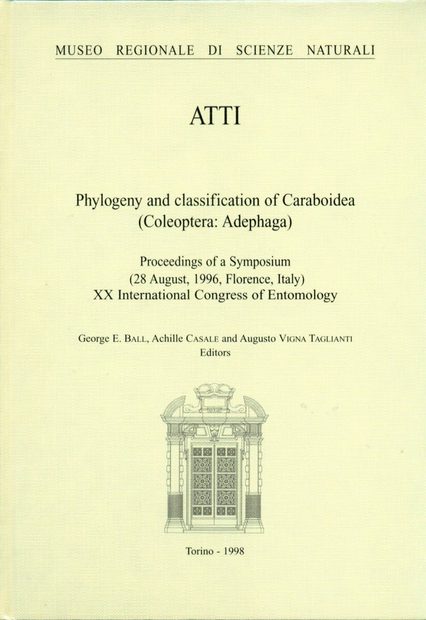Proceedings of the 20th International Congress of Entomology - Florence 1996, Volume 1: Phylogeny and Classification of Caraboidea (Coleoptera: Adephaga)