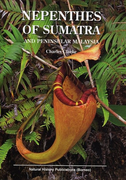 Nepenthes of Sumatra and Peninsular Malaysia