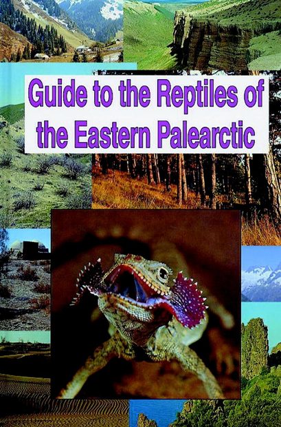 Guide to the Reptiles of the Eastern Palearctic