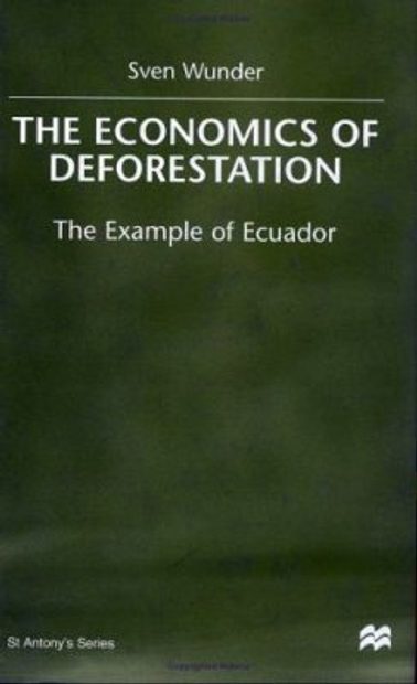 The Economics of Deforestation