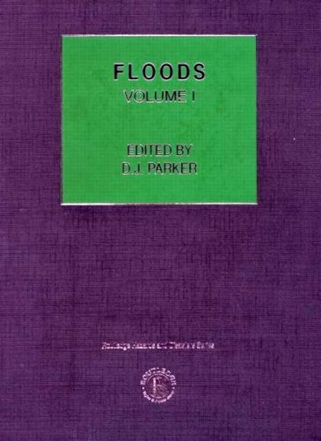 Hazards and Disasters: Floods (2-Volume Set)
