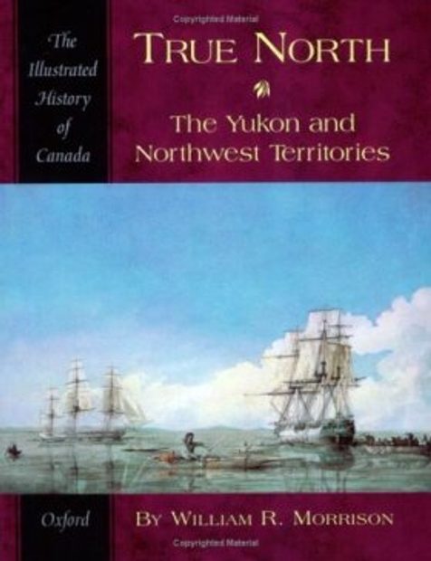 True North: Yukon and Northwest Territories